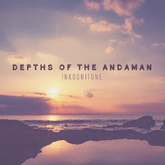 Depths of the Andaman by Inkognitone