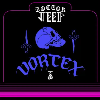 VORTEX by Doctor Jeep