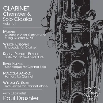 Clarinet Chamber & Solo Classics, Vol. 1 by Paul Drew Drushler