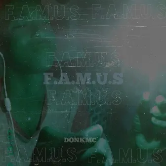 Famus by donkmc