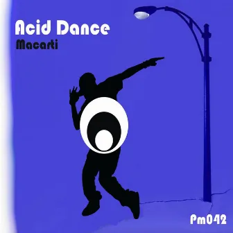 Acid Dance by Macarti