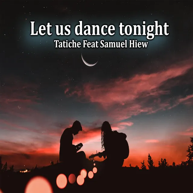 Let Us Dance Tonight