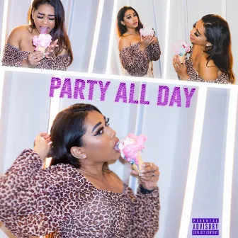 Party All Day by Mehz K