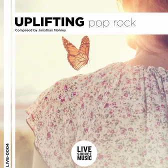 Uplifting Pop Rock by Jonathan Monroy