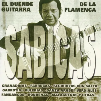 Sabicas. El Duende de la Guitarra Flamenca by Sabicas