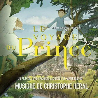 Le voyage du Prince (Bande originale du film) by Christophe Héral