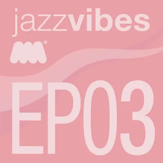 Jazz Vibes3 by Deep Solution