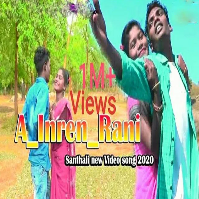 A Inren Rani - Santhali Song