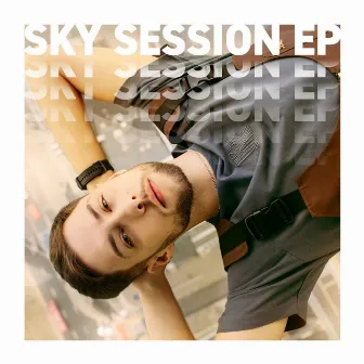 Sky Session EP by Michał Szczygieł