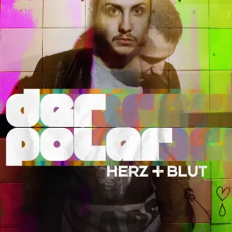 Herz + Blut by Der Polar