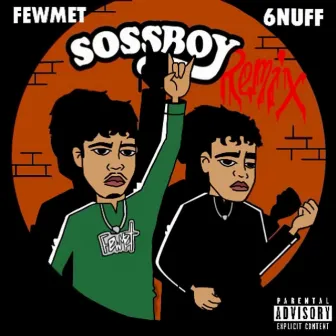 Sossboy (Remix) by fewmet