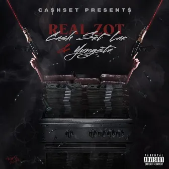 Real Zot by Cash Set Lae