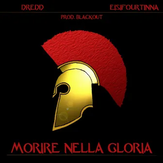 Morire Nella Gloria by Dredd