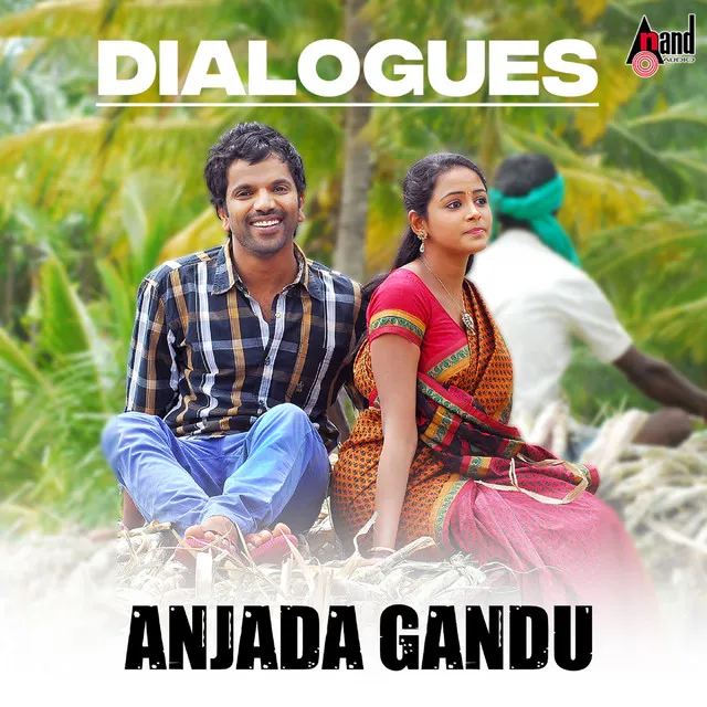 Anjadagandu Dialogues