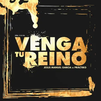 Venga Tu Reino by Jesus Manuel Garcia