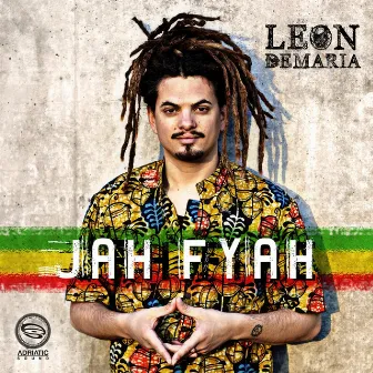 Jah Fyah by Leon Demaria