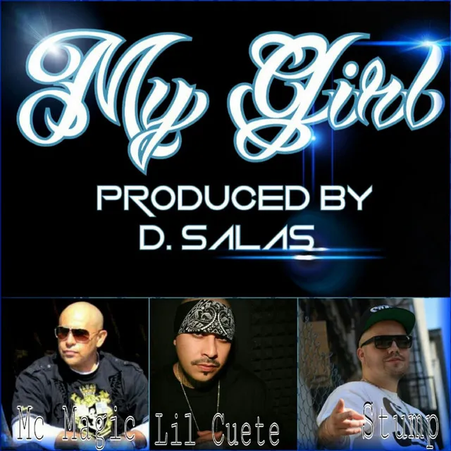 My Girl (feat. MC Magic & Lil Cuete)