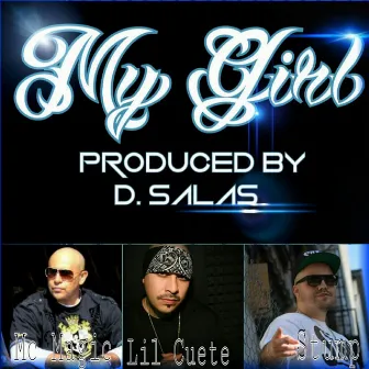 My Girl (feat. MC Magic & Lil Cuete) by Stump