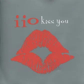 Kiss You (feat. Nadia Ali) by iio