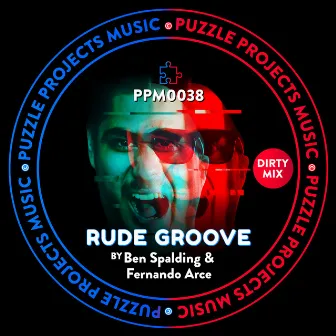 Rude Groove by Ben Spalding