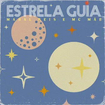 Estrela Guia by Mahal Reis