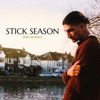 Stick Season (Her Version) by Deeps