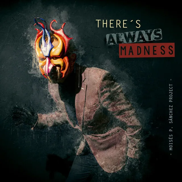 There's Always Madness