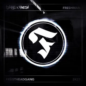 Freshman by Fresh