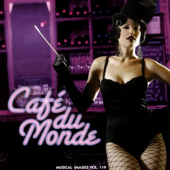 Cafè du Monde: Musical Images, Vol. 119 (Original Motion Picture Soundtrack) by Frank Tayla