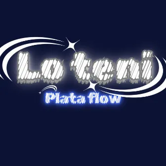 Lo Teni by Plata Flow