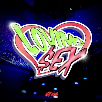 Lovin' $EX by 이지드