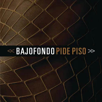 Pide piso by Bajofondo