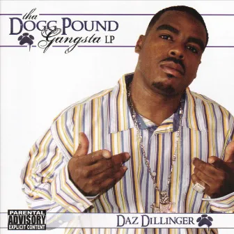 Tha Dogg Pound Gangsta LP by Daz Dillinger