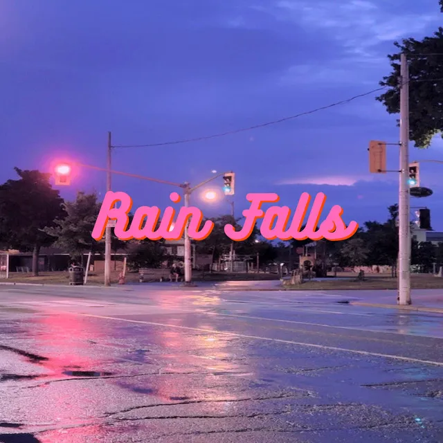 Rain Falls