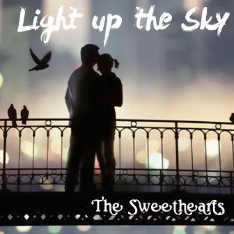 Light Up the Sky by The Sweethearts