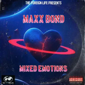 Mixed Emotions by Maxx Bond