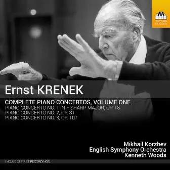 Krenek: Complete Piano Concertos, Vol. 1 by Mikhail Korzhev