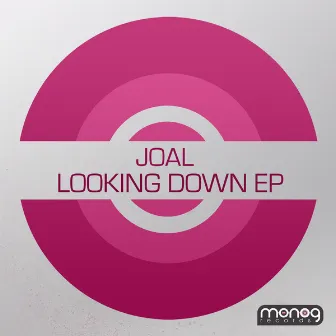 Looking Down EP by Joal