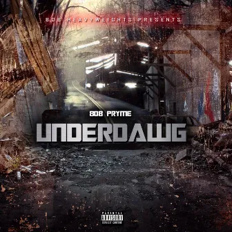 Underdawg by 808 Pryme