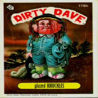 Glazed Knuckles by DIRTY DAVE