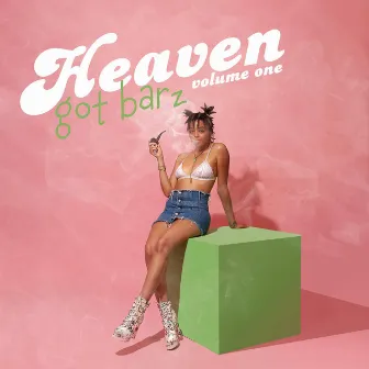 Heaven Got Barz, Vol. 1 by Heaven Got Barz