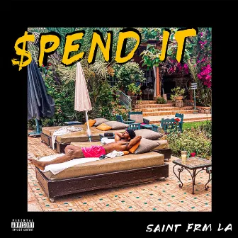 Spend It by Saint Tailor