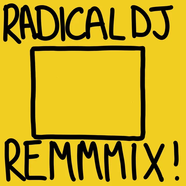 Yellow Square - Radical DJ Remix