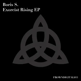 Exorcist Rising EP by Boris S.