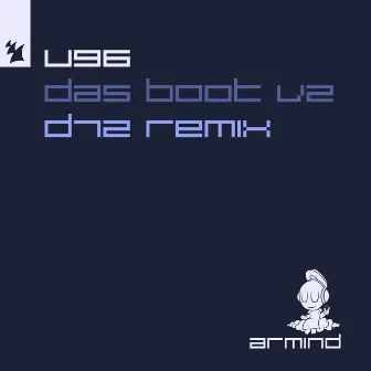 Das Boot (V2) [D72 Remix] by U96