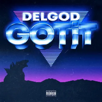 GOTIT by Delgod