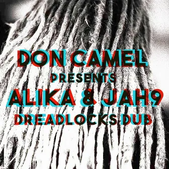 Dreadlocks Dub (Remix) by Don Camel