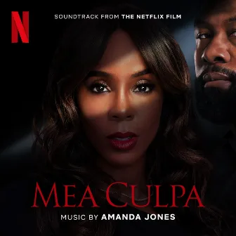 Mea Culpa (Soundtrack from the Netflix Film) by Amanda Jones