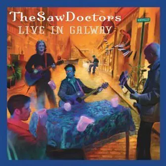 Live in Galway by The Saw Doctors