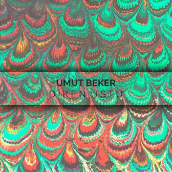 Diken Ustu by Umut Beker